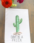 Don't be a Prick Kitchen Towel