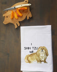 I Shih Tzu Not! Kitchen Towel