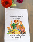 It Takes A Vineyard Kitchen Towel