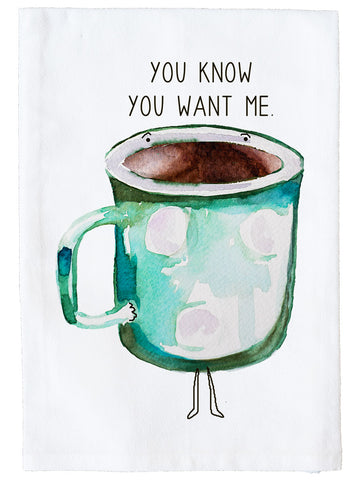 You Know You Want Me Kitchen Towel