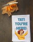 Yay You're Here Kitchen Towel