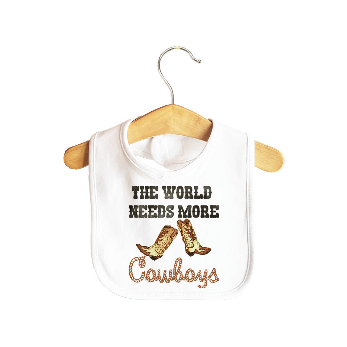 The World Needs More Cowboys Baby Bib