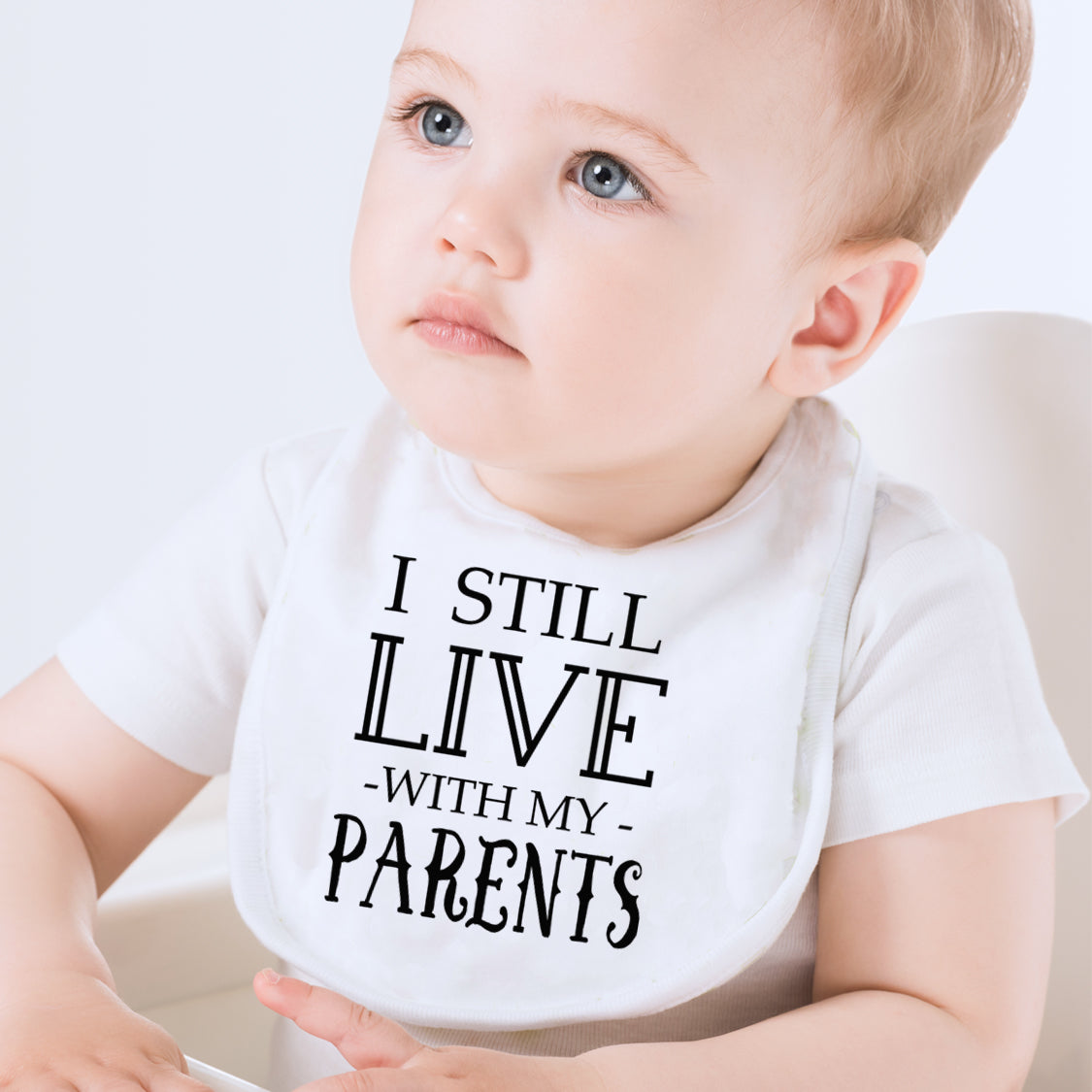 I Still Live With My Parents Baby Bib