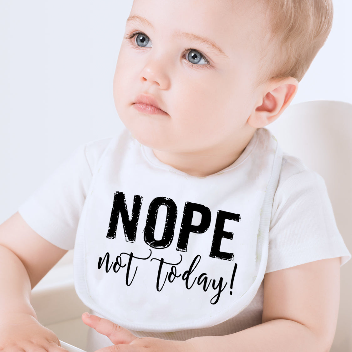 Nope Not Today! Baby Bib