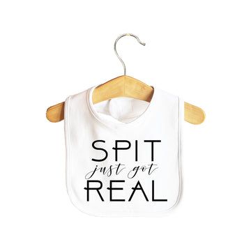 Spit Just Got Real Baby Bib