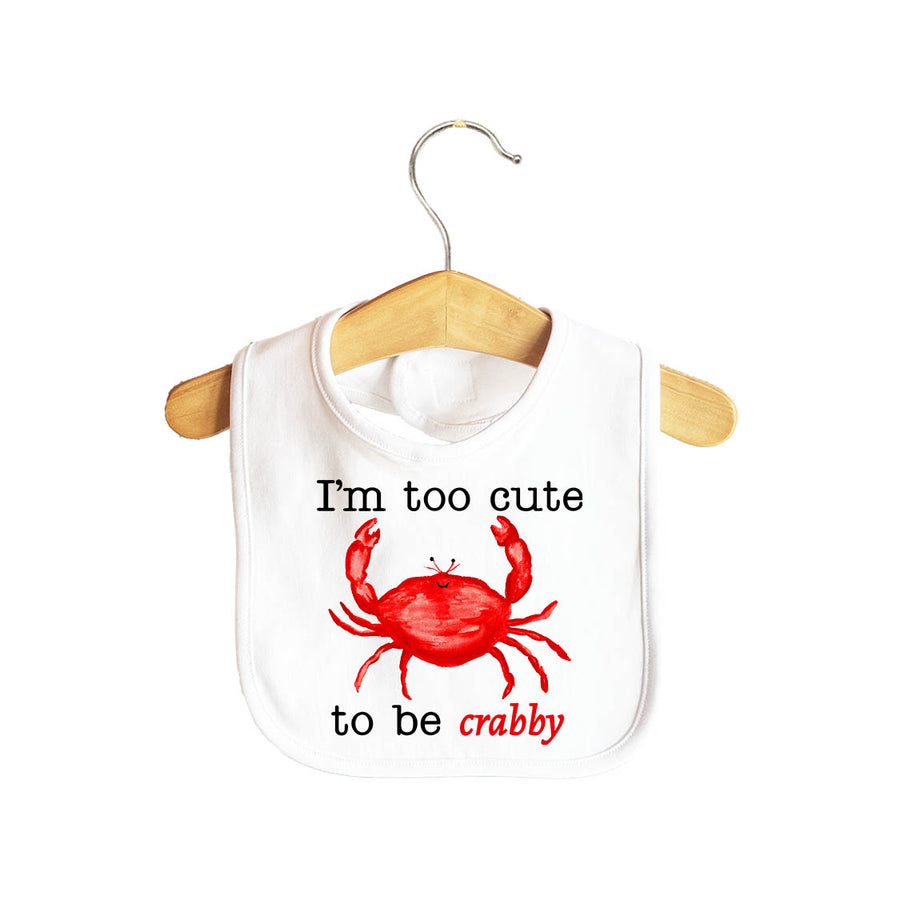 Too Cute To Be Crabby Baby Bib