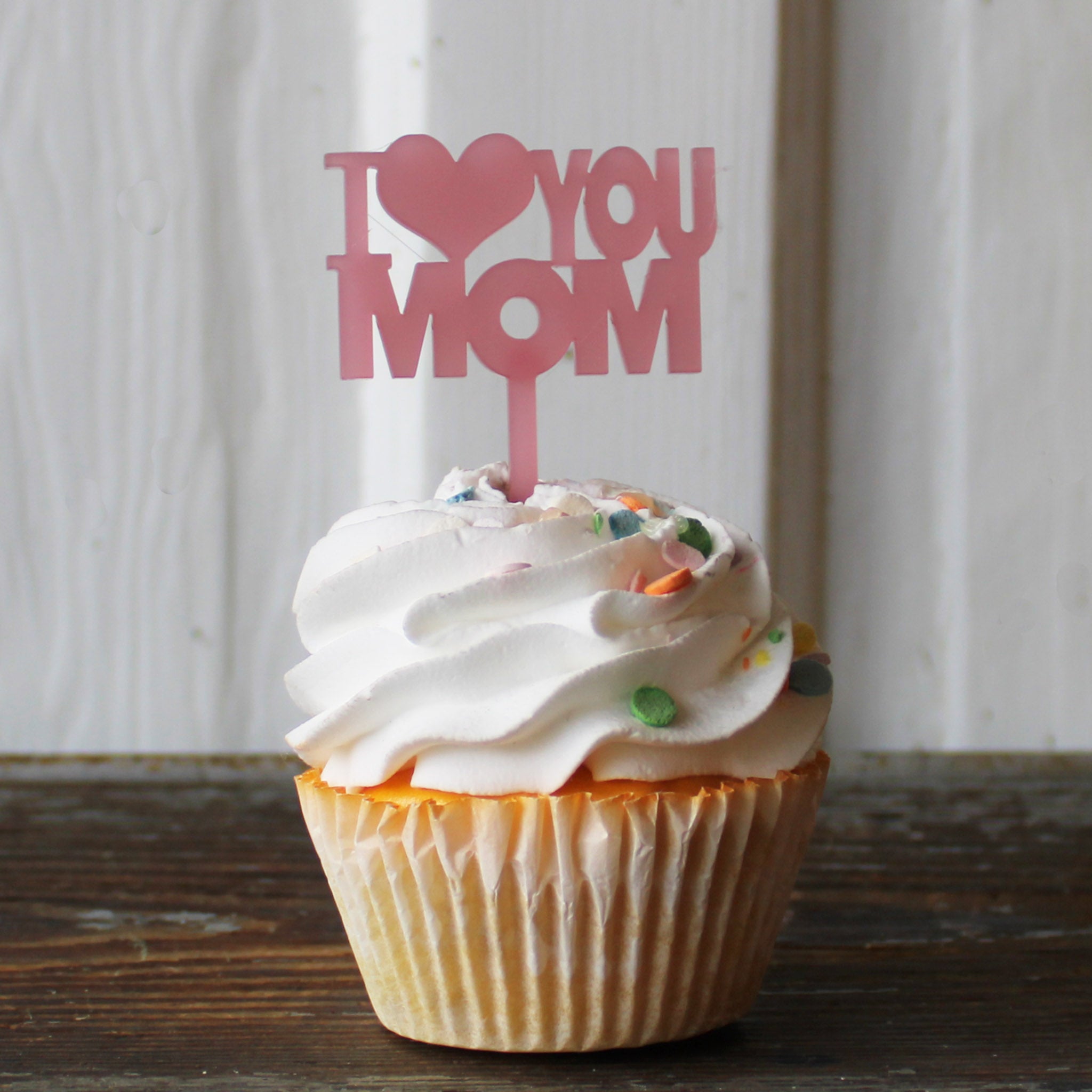 I Love You Mom Acrylic Cake Topper