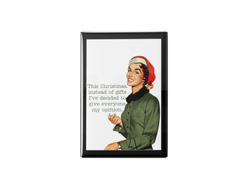 Give My Opinion Kitchen Magnet