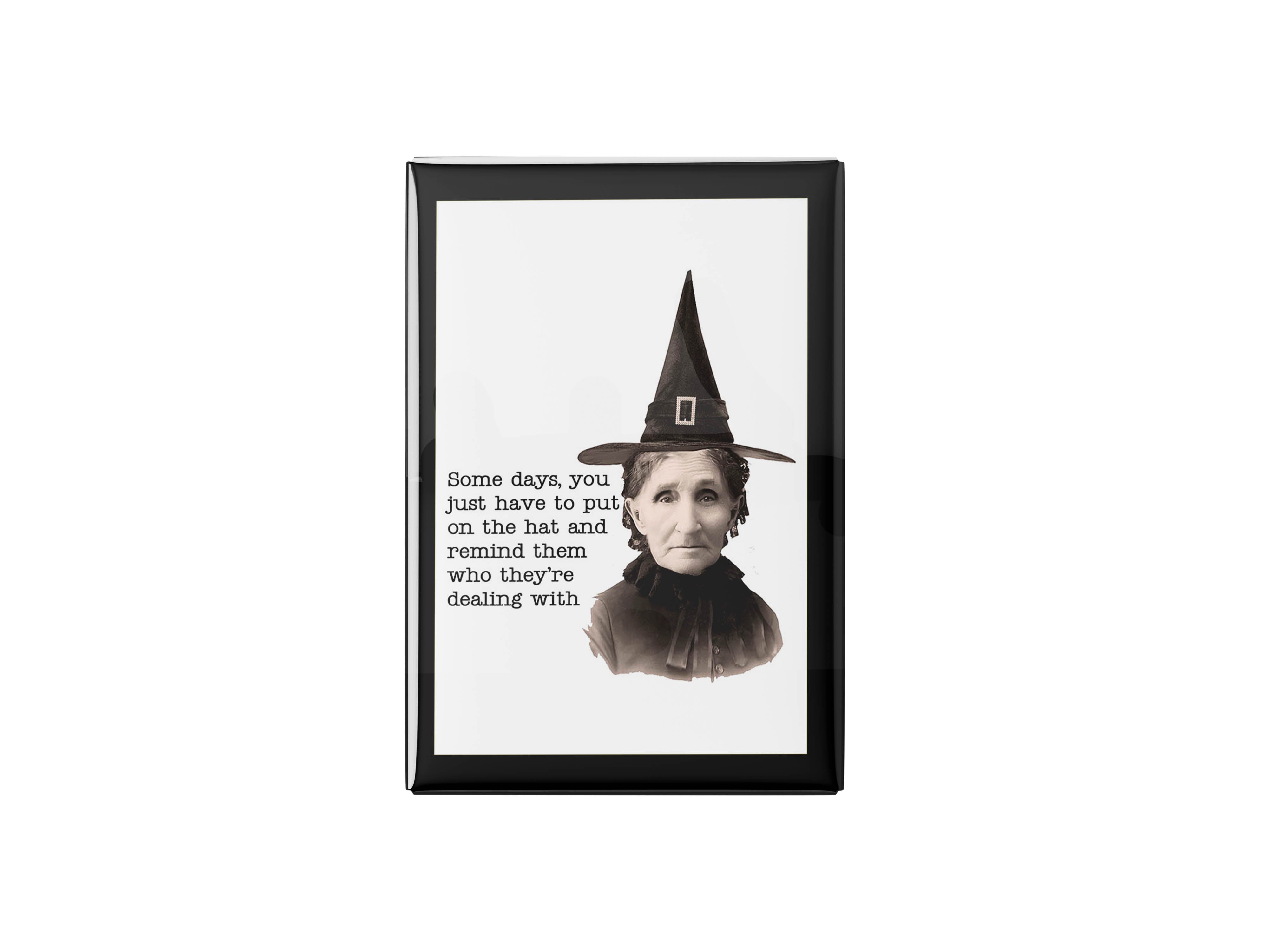 Put On The Hat Kitchen Magnet