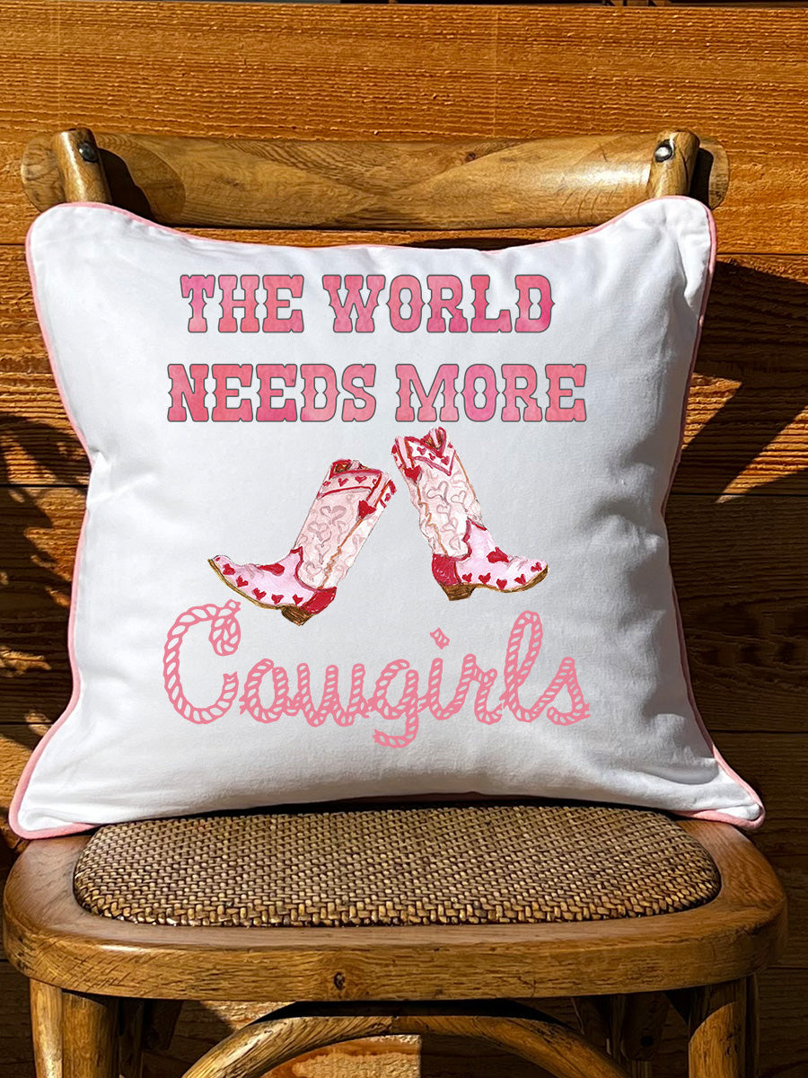 The World Needs More Cowgirls White Square Pillow with Piping
