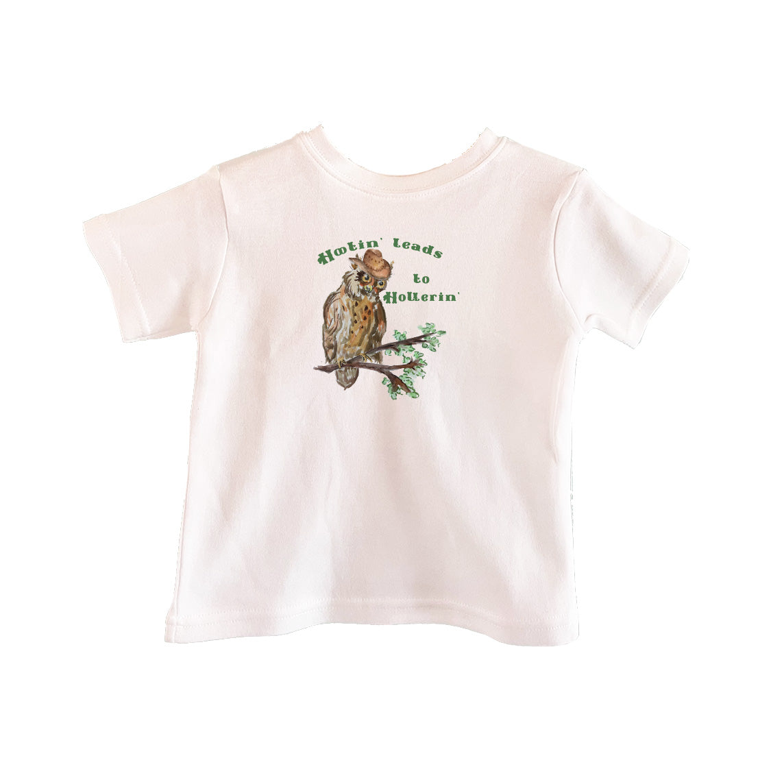 Hootin Leads To Hollerin Toddler Tee