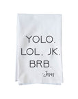Be Right Back Jesus Kitchen Towel