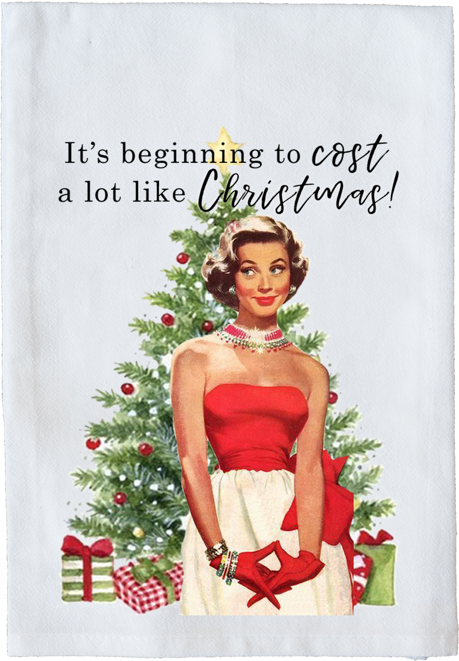 Beginning To Cost A Lot Like Christmas Kitchen Towel