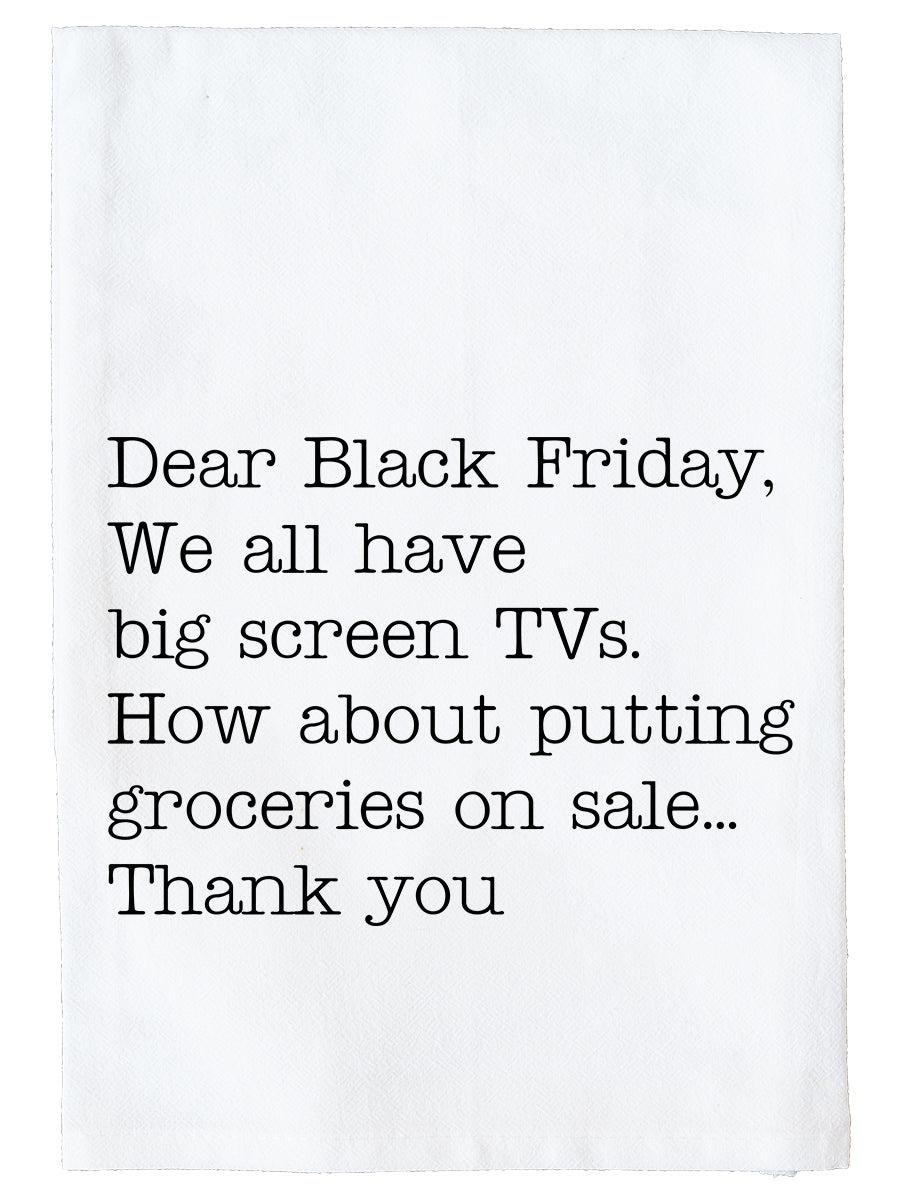 Dear Black Friday Kitchen Towel