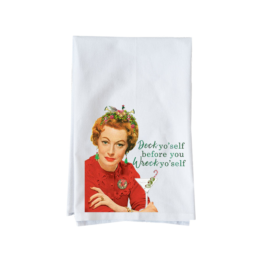 Deck Yo'Self Before You Wreck Yo'Self Kitchen Towel