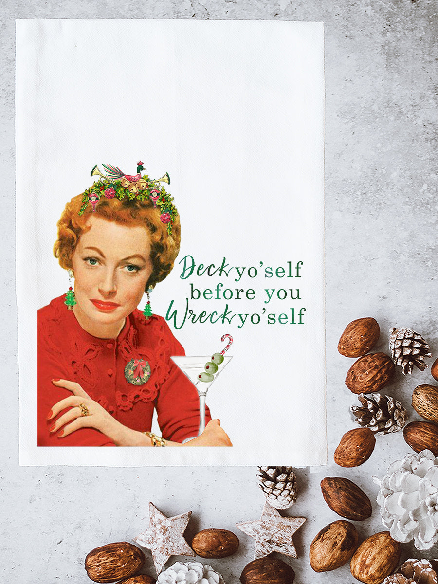 Deck Yo'Self Before You Wreck Yo'Self Kitchen Towel