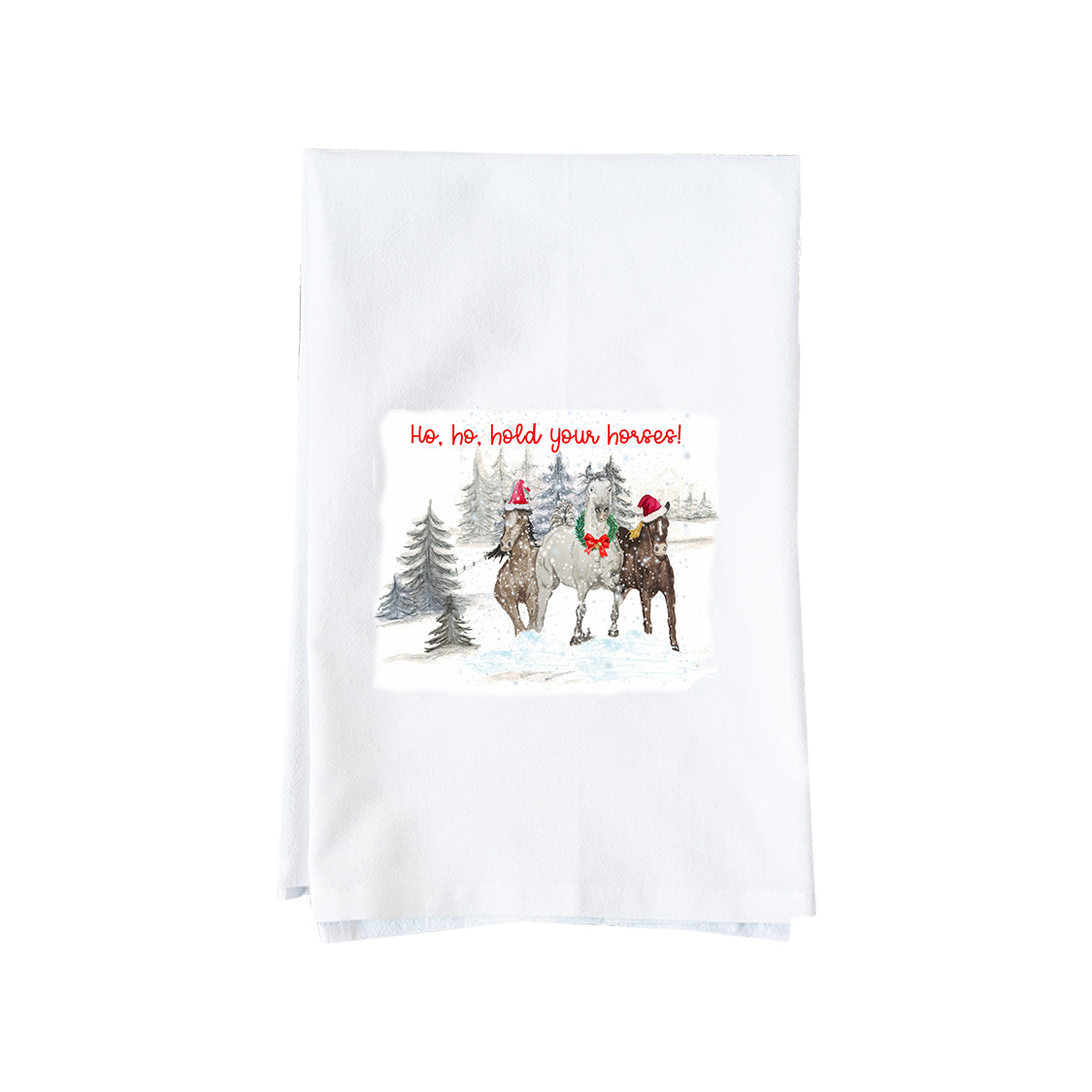 Ho Ho Hold Your Horses Kitchen Towel