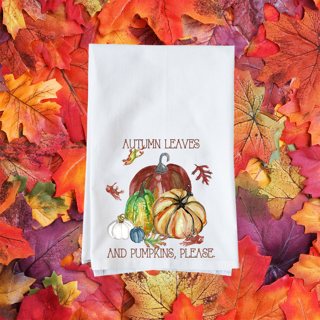 Autumn Leaves Pumpkins Please Kitchen Towel