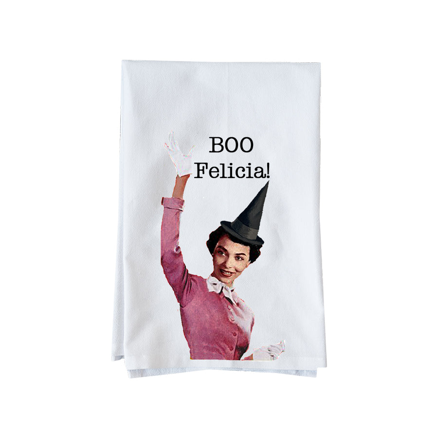 Boo Felicia! Kitchen Towel