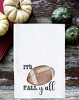 It's Fall Y'all Football Kitchen Towel