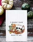 Love Fall Most of All Kitchen Towel