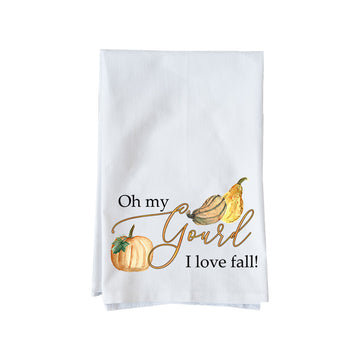 Oh My Gourd I Love Fall! Kitchen Towel