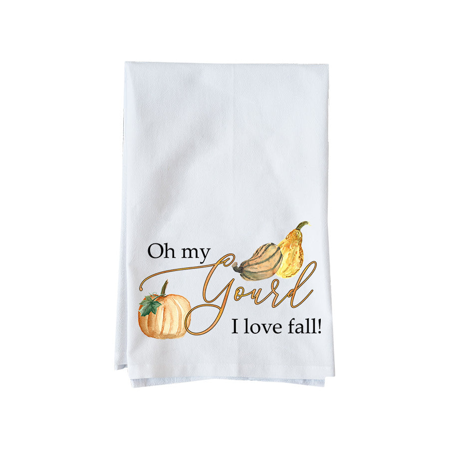 Oh My Gourd I Love Fall! Kitchen Towel