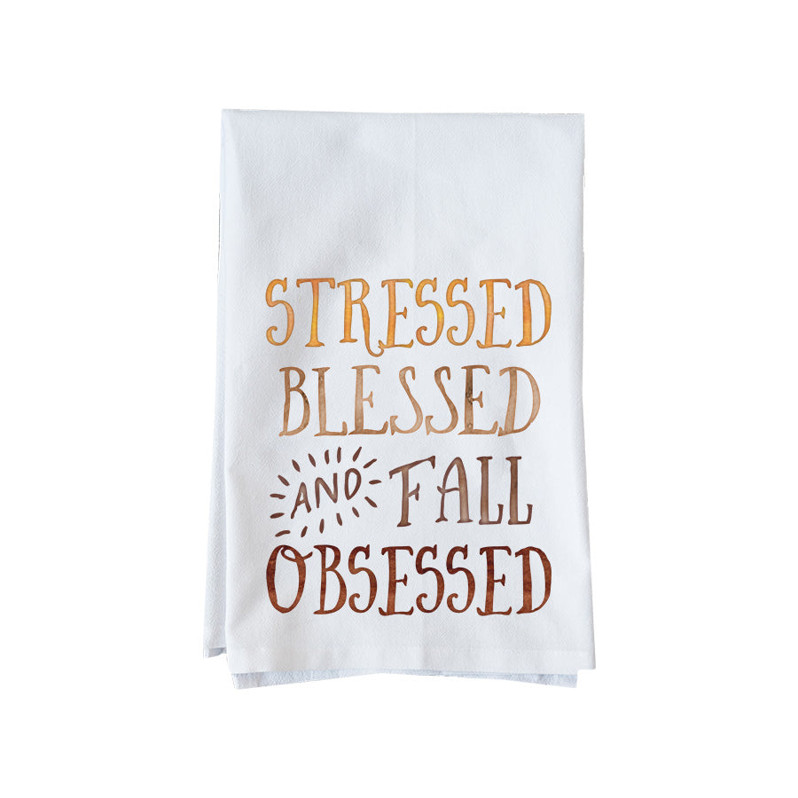 Stressed, Blessed & Fall Obsessed Kitchen Towel