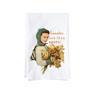 Sweater Late Than Never Kitchen Towel