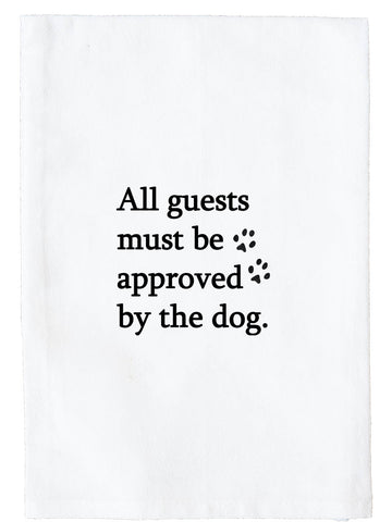 Guests Approved By Dog Kitchen Towel