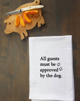 Guests Approved By Dog Kitchen Towel