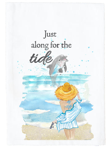 Just Along For The Tide Kitchen Towel