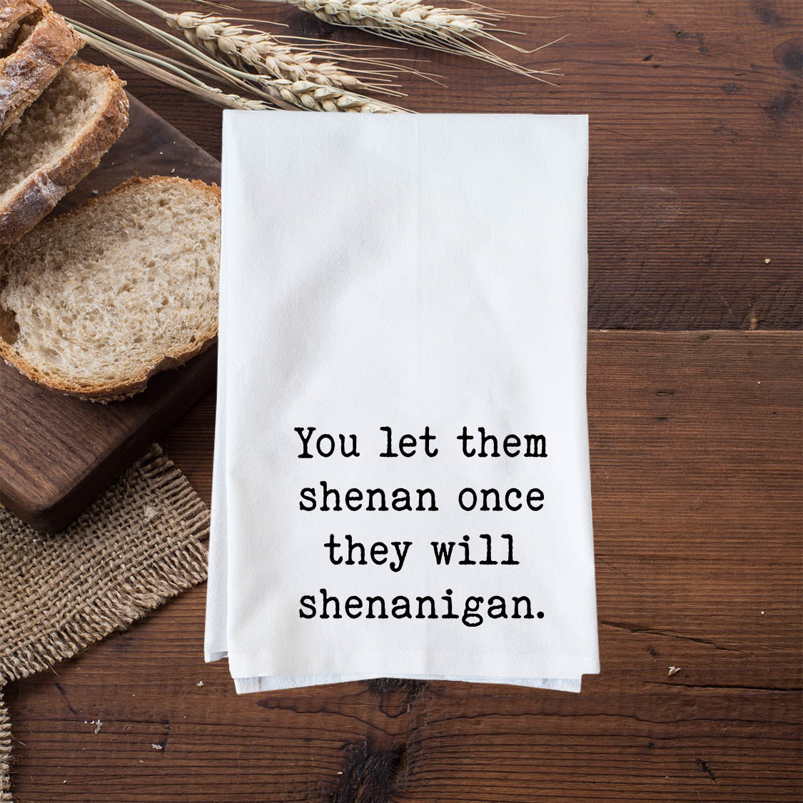 Shenan Once Shenanigan Kitchen Towel