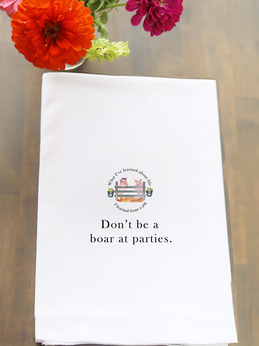 Don't Be A Boar Kitchen Towel