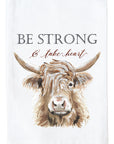 Be Strong and Take Heart Kitchen Towel