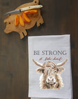 Be Strong and Take Heart Kitchen Towel