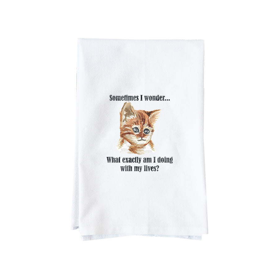 Sometimes I Wonder Kitchen Towel