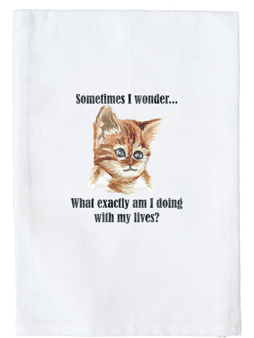 Sometimes I Wonder Kitchen Towel