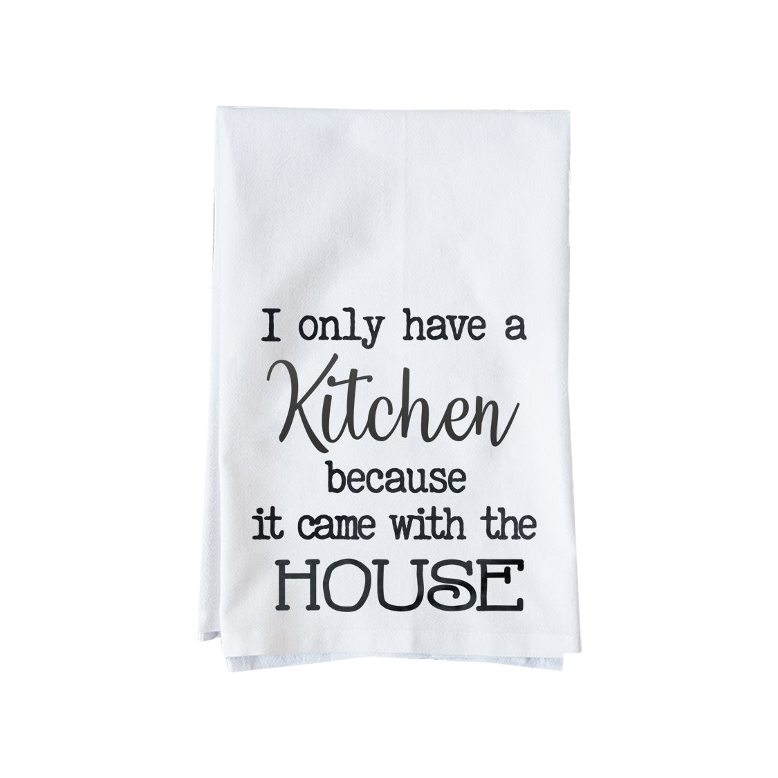 Came With the House Kitchen Towel