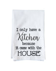 Came With the House Kitchen Towel