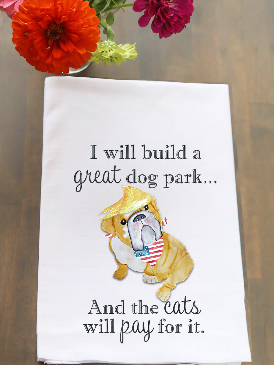 Build A Great Dog Park... Kitchen Towel