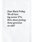 Dear Black Friday Kitchen Towel