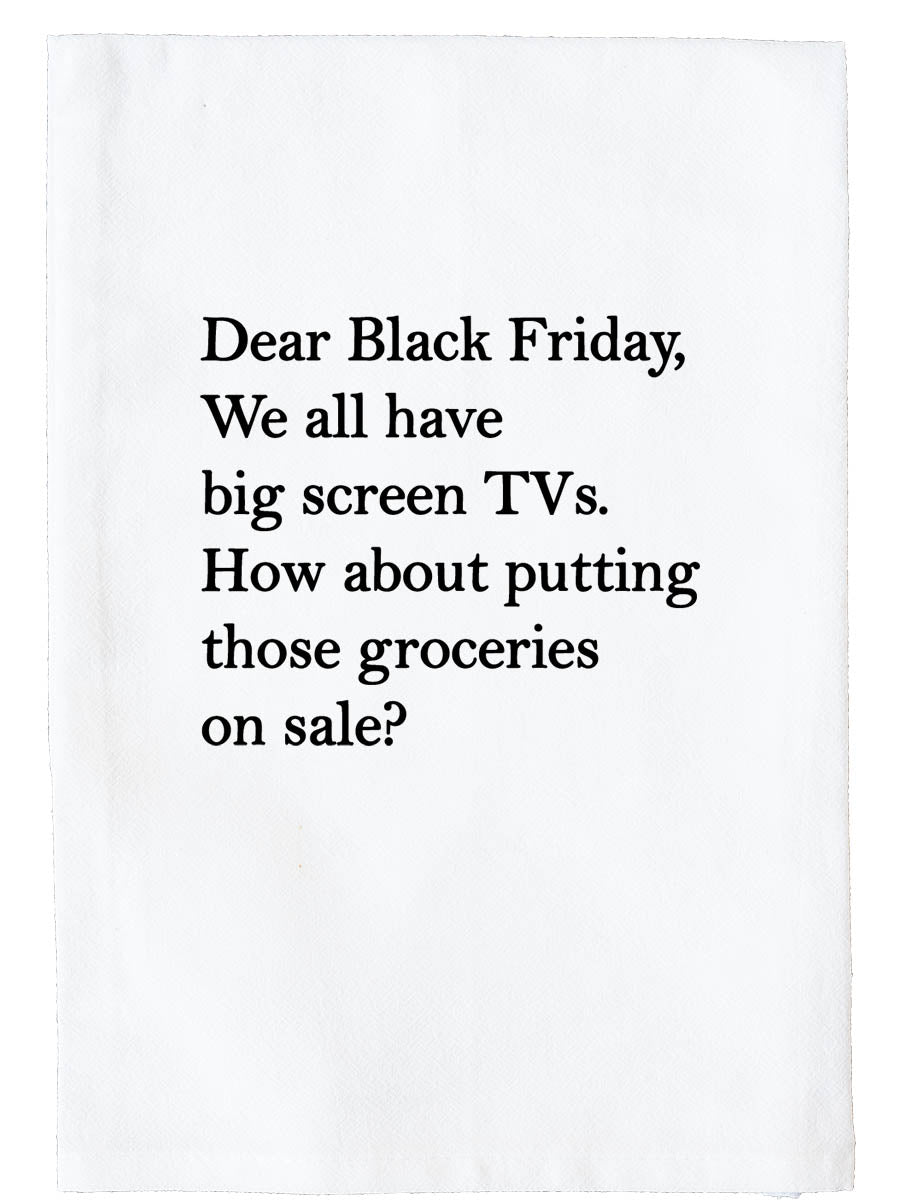 Dear Black Friday Kitchen Towel