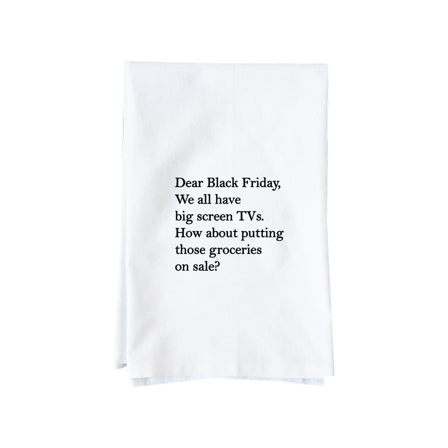 Dear Black Friday Kitchen Towel