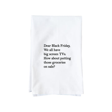Dear Black Friday Kitchen Towel