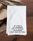 Don't make rules Kitchen Towel