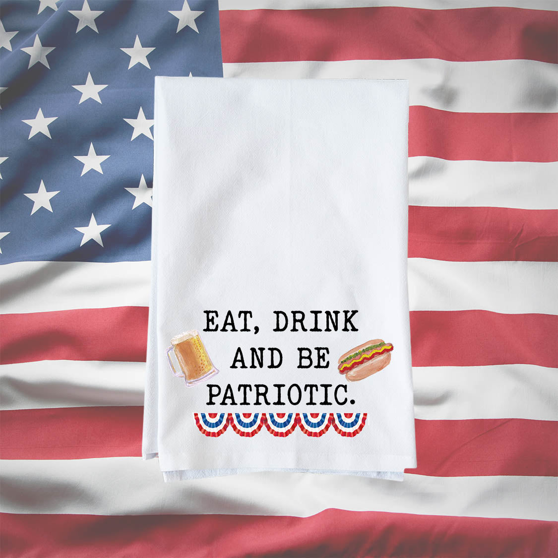 Eat Drink Patriotic Kitchen Towel