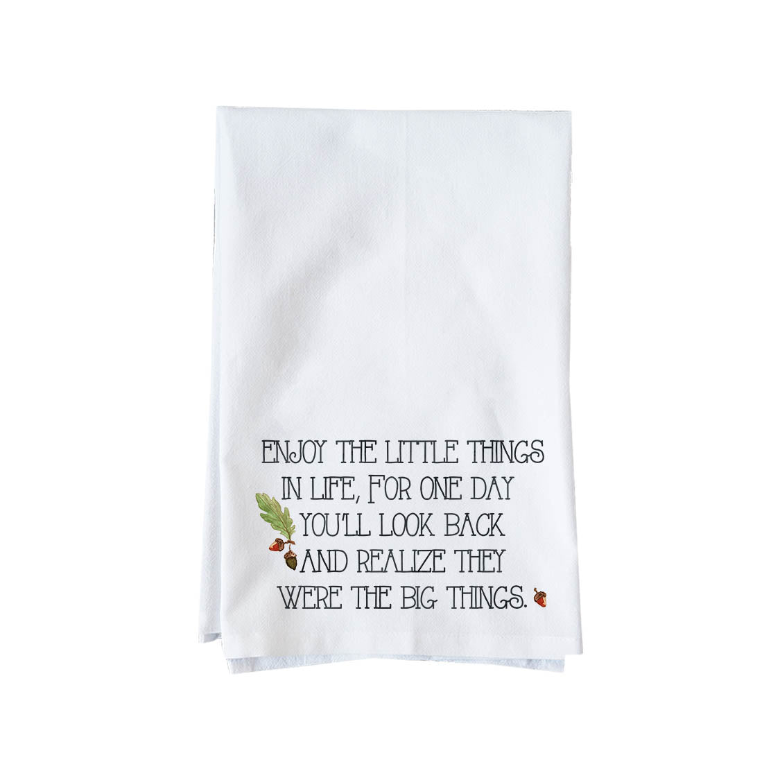 Enjoy little things Kitchen Towel