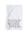 Enjoy little things Kitchen Towel