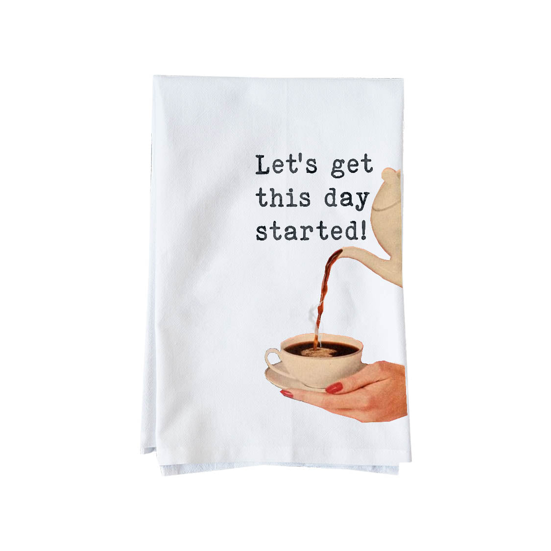 Get day started Kitchen Towel